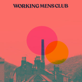 Working Men’s Club – Bad Blood / Suburban Heights