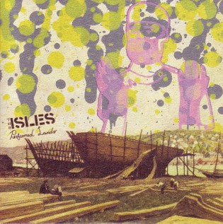 The Isles – Perfumed Lands